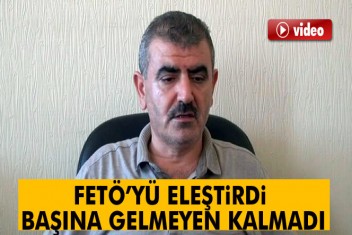 FETÖ’yü eleştirdi başına gelmeyen