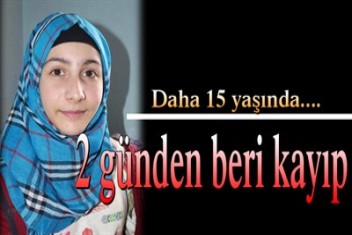15 yaşındaki çocuk 2 günden beri
