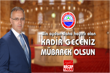 BaÅŸkan Yakardan Kadir Gecesi