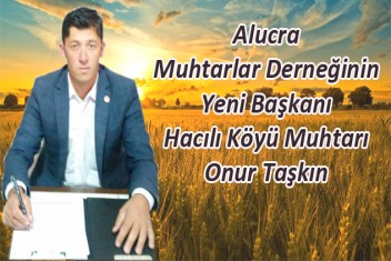 Alucra Muhtarlar Derneği Yeni Başkanı Onur