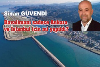 Havalimanı Sadece Ankara Ve İstanbul İçin Mi