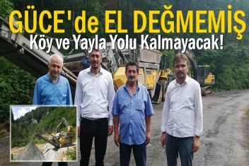 Güce’de El Değmemiş Köy ve Yayla Yolu
