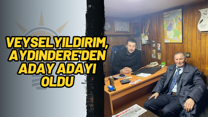 Veysel Yıldırım, Aydındere'den aday adayı oldu